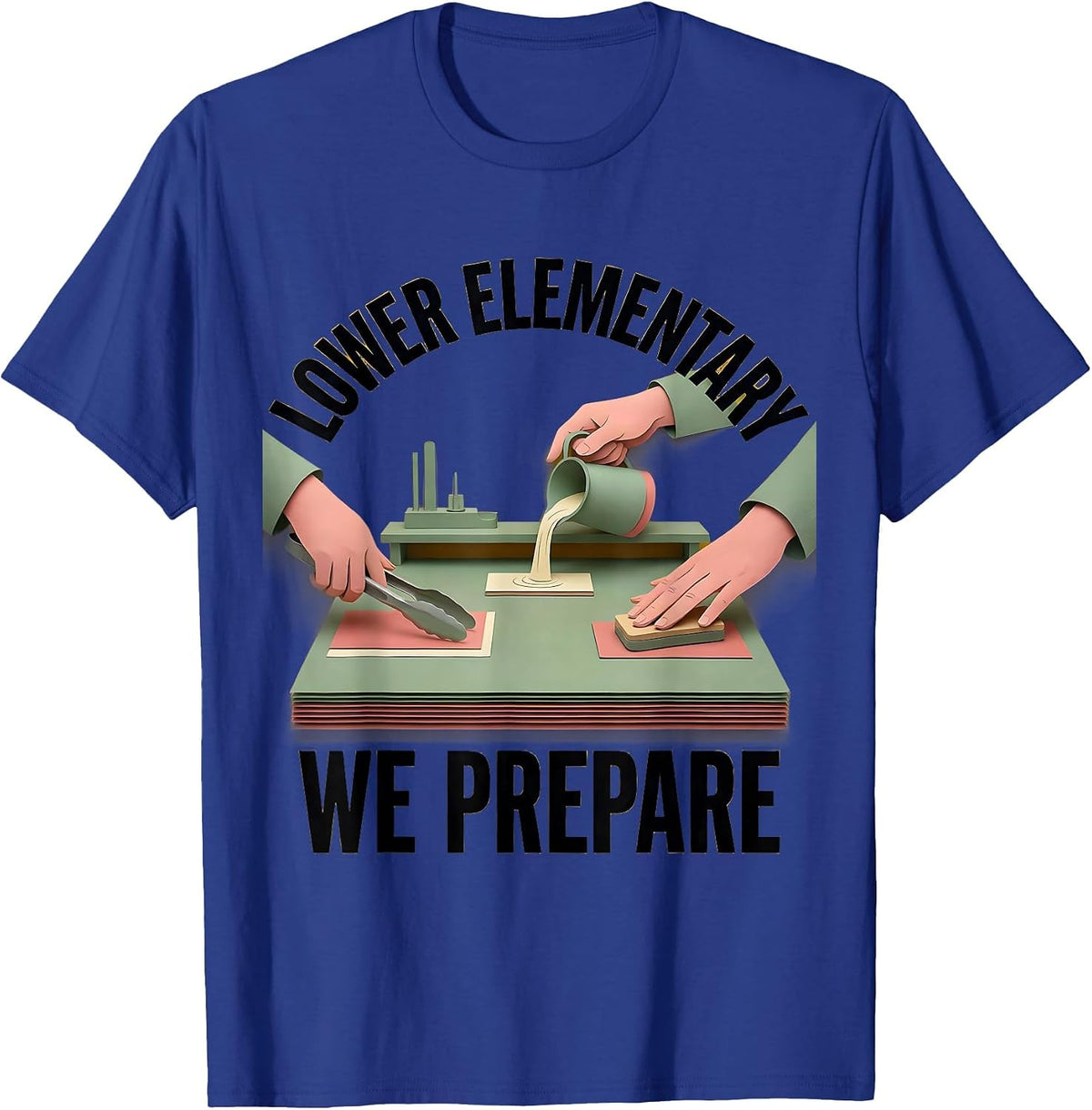 Lower Elementary We Prepare Montessori Teacher Pride T-Shirt - Royal Blue