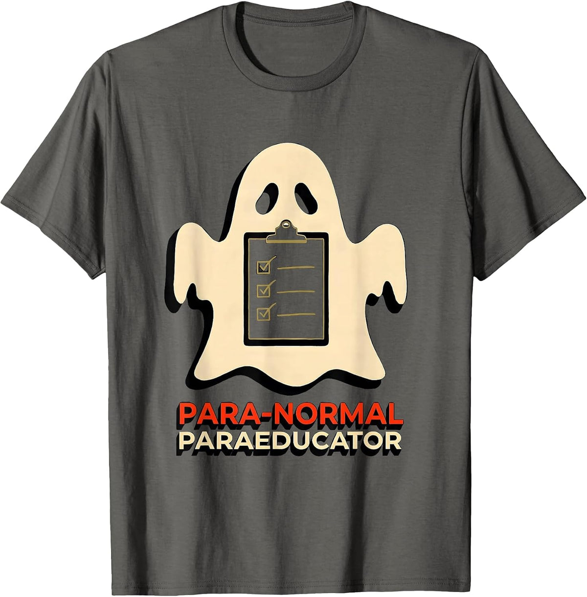 Para-Normal Paraeducator Sign Painter Sped Teacher Halloween T-Shirt - Asphalt Grey