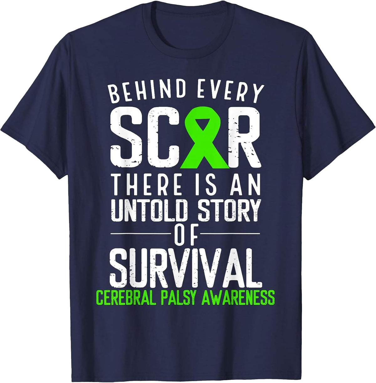 Green Ribbon Behind Every Scar Cerebral Palsy Awareness T-Shirt - Navy Blue