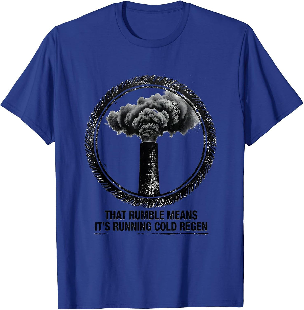 That Rumble Means It's Running Cold Regen Diesel Mechanic T-Shirt - Royal Blue