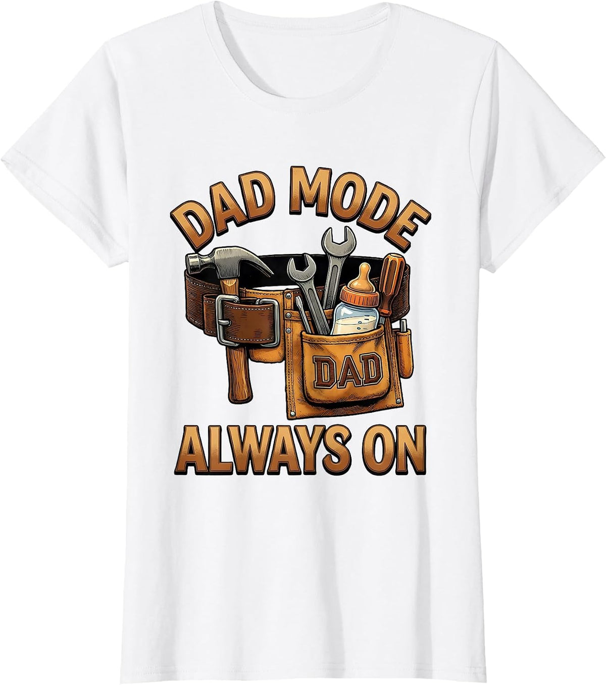 Dad Mode Always On Funny Father Design T-Shirt - White