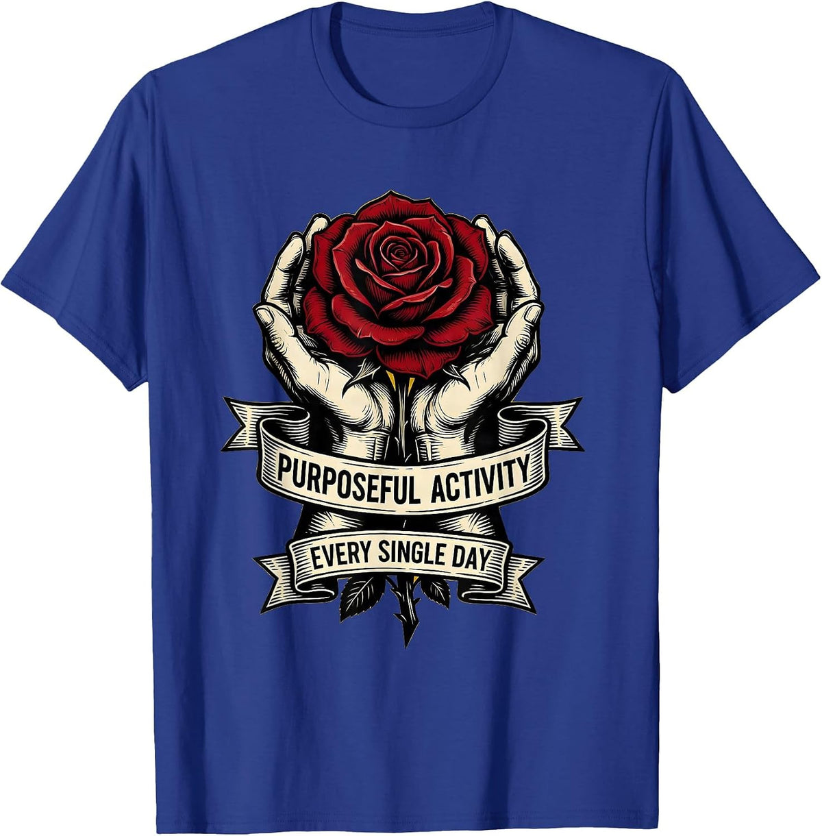 Men's Purposeful Activity Every Single Day OT Design T-Shirt - Royal Blue