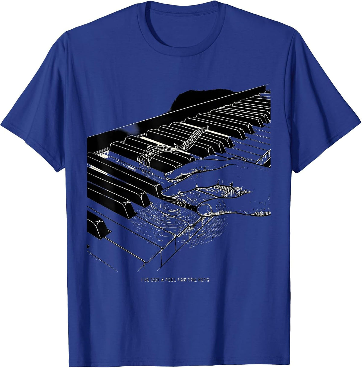 I've Got A Feel For The Keys Funny Pianist Keyboard Player T-Shirt - Royal Blue