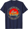 I Have Two Titles Dad & Bonus Dad I Rock Them Both T-Shirt - Navy Blue