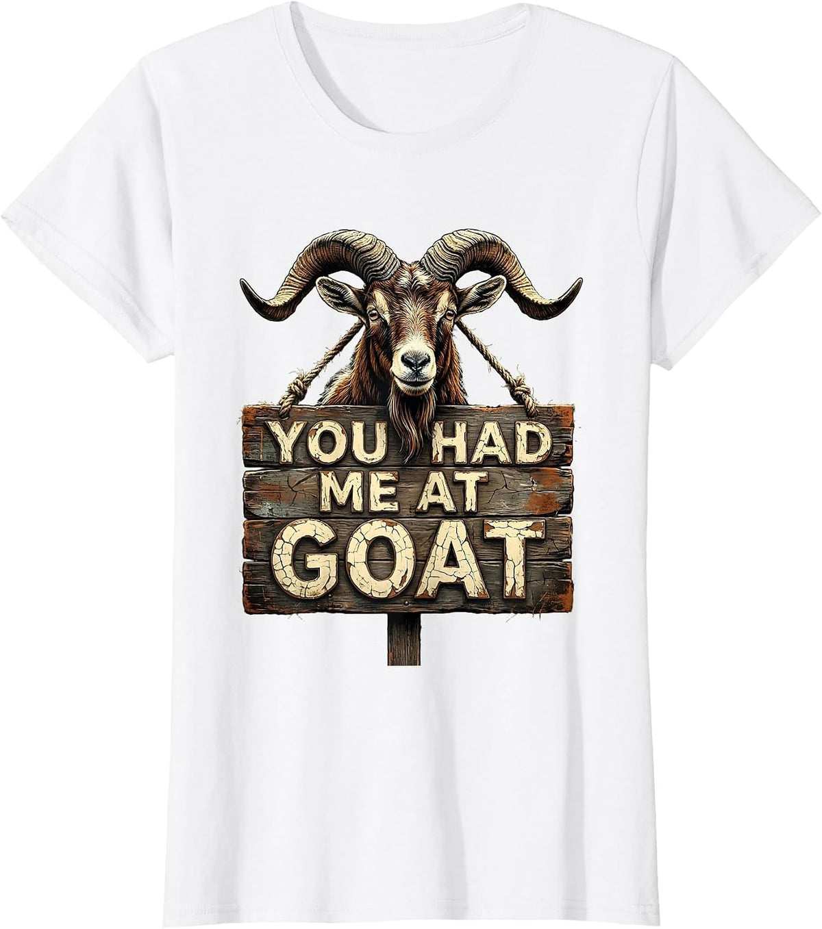 You Had Me At Goat Funny Goat Lover Design T-Shirt - White