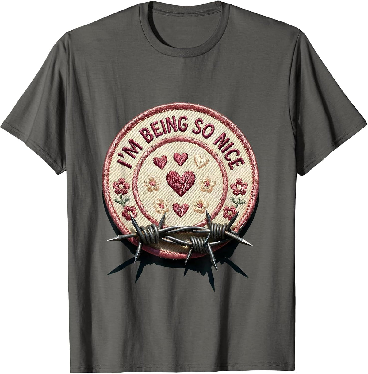 I'm Being So Nice Sarcastic Humor Design T-Shirt - Asphalt Grey