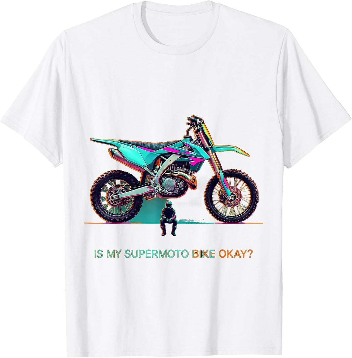 Men's Is My Supermoto Bike Okay Funny Biker Gift T-Shirt - White