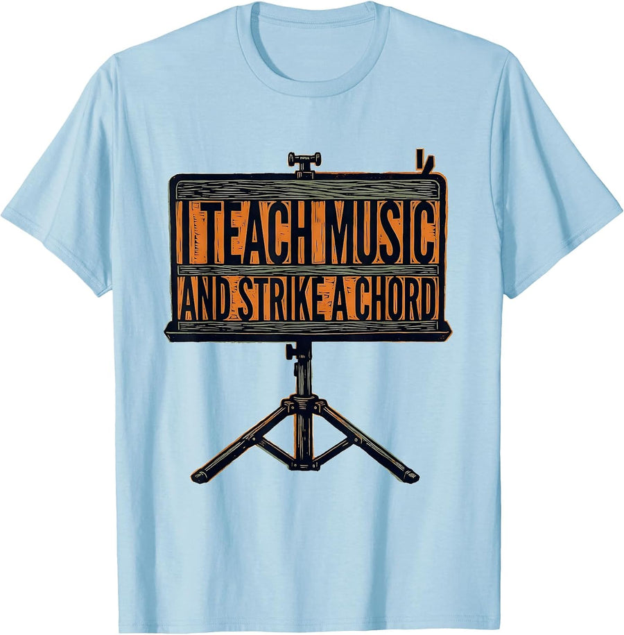 Men's I Teach Music And Strike A Chord Funny Music Teacher Humor T-Shirt - Baby Blue