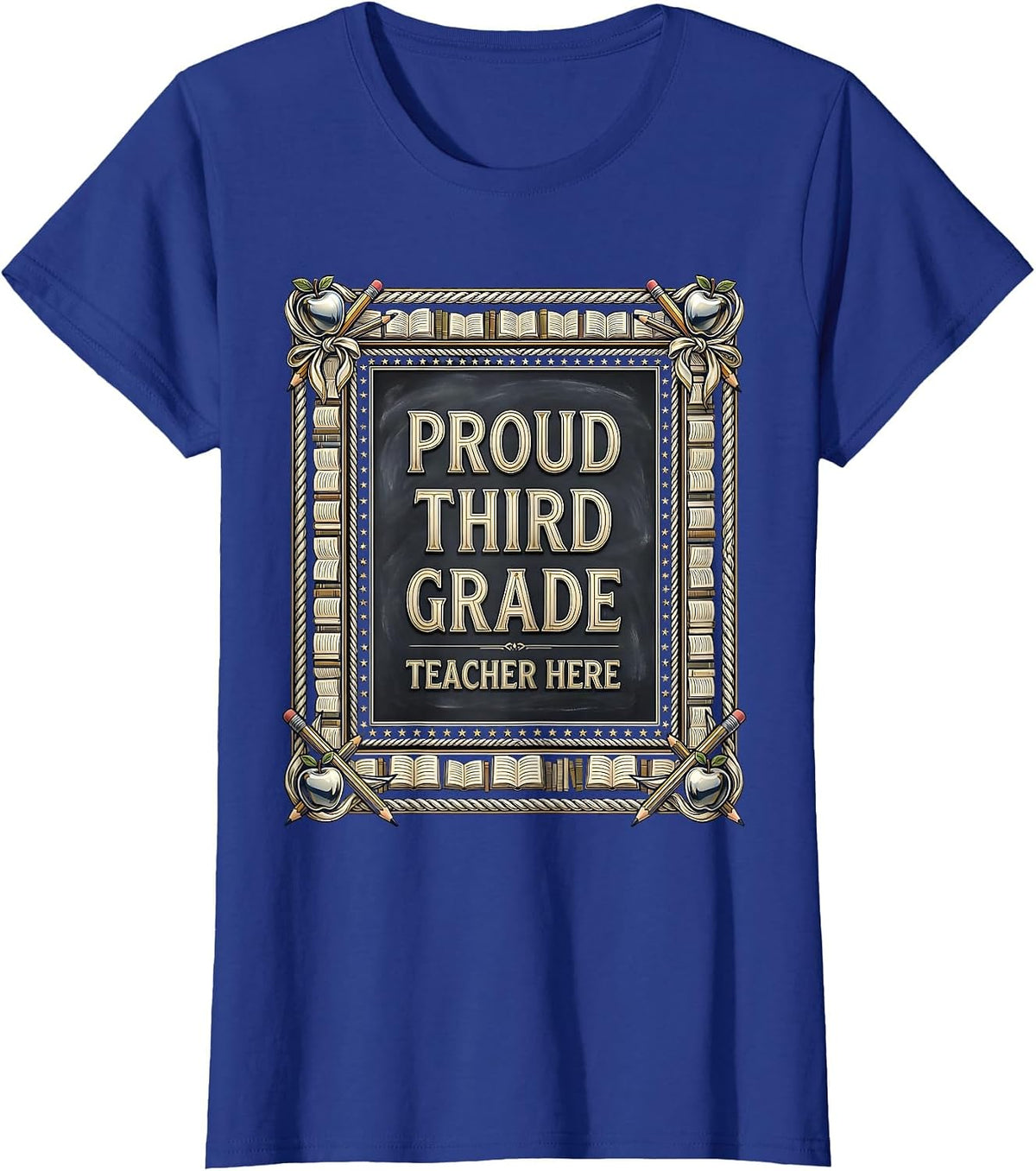 Women's Proud Third Grade Teacher Educator Design T-Shirt - Royal Blue