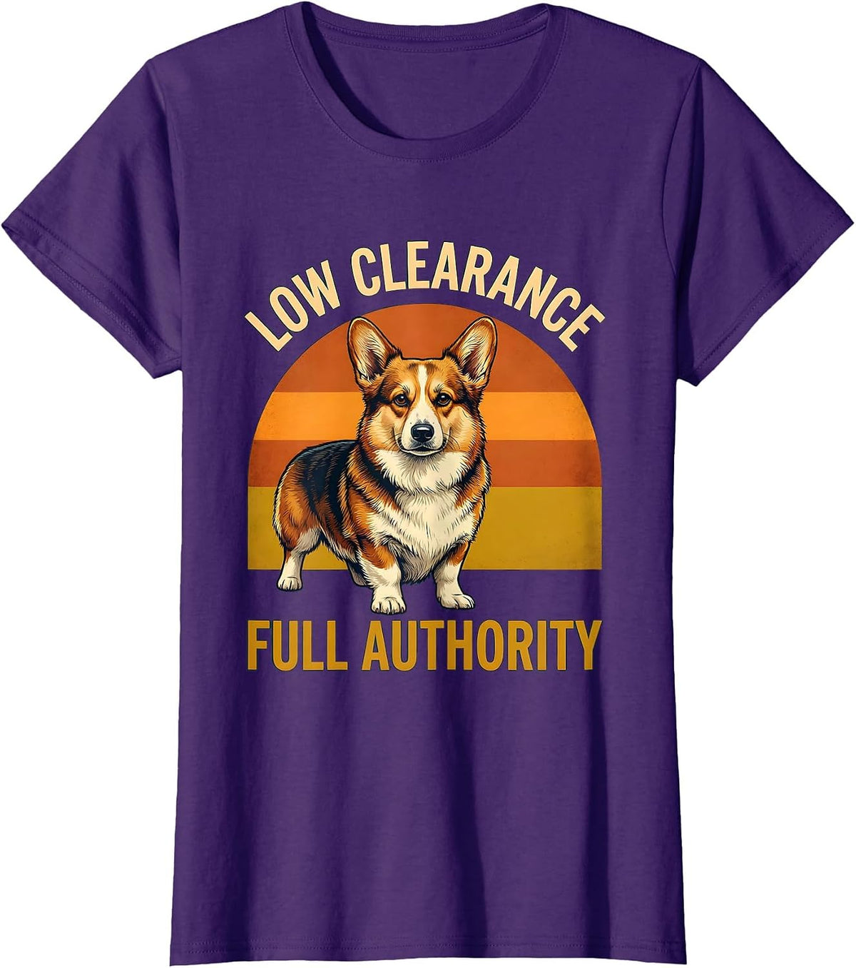 Women's Low Clearance, Full Authority Funny Corgi Dog Owner Humor T-Shirt - Purple
