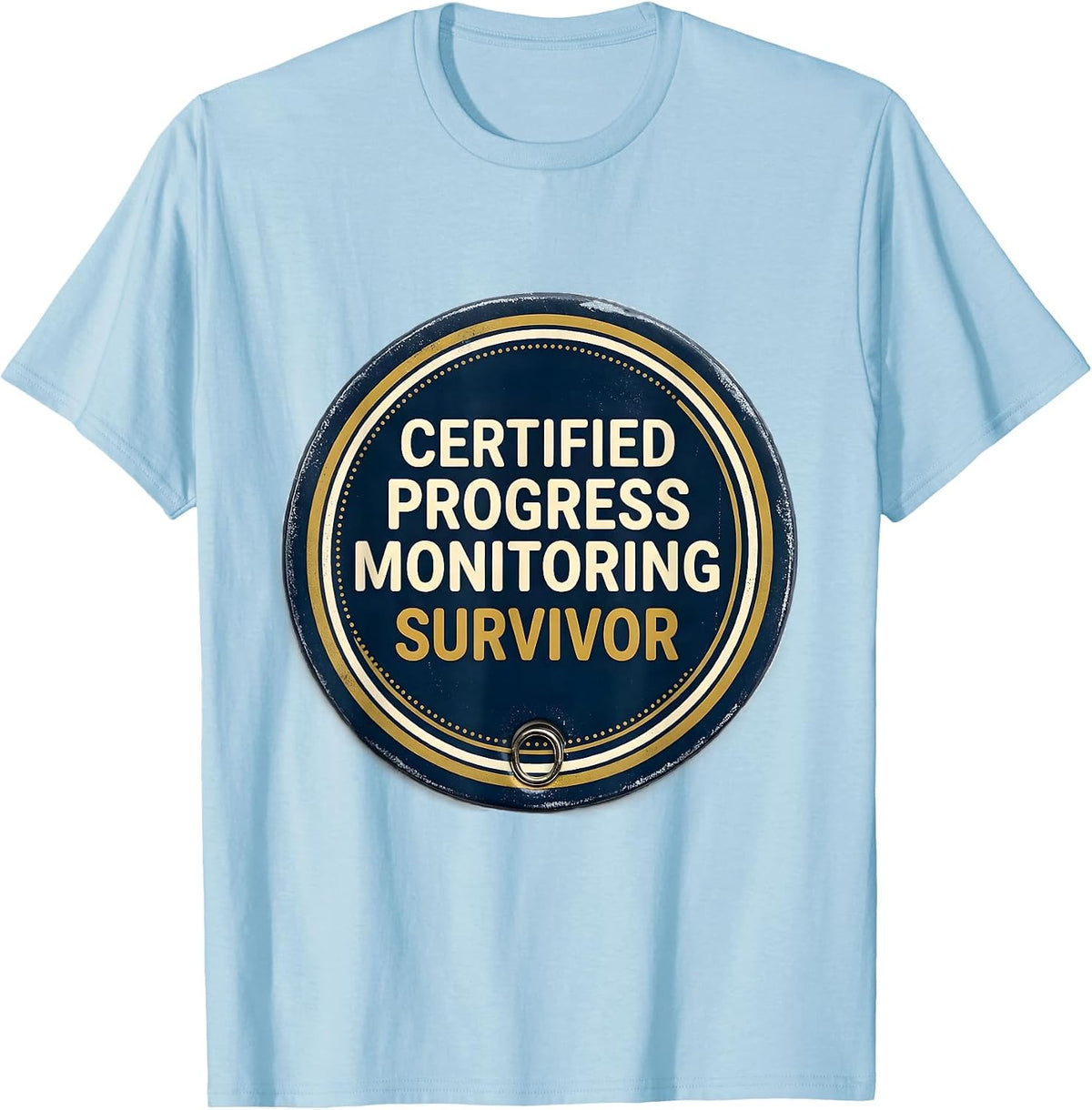 Men's Certified Progress Monitoring Survivor Funny SPED Teacher T-Shirt - Baby Blue