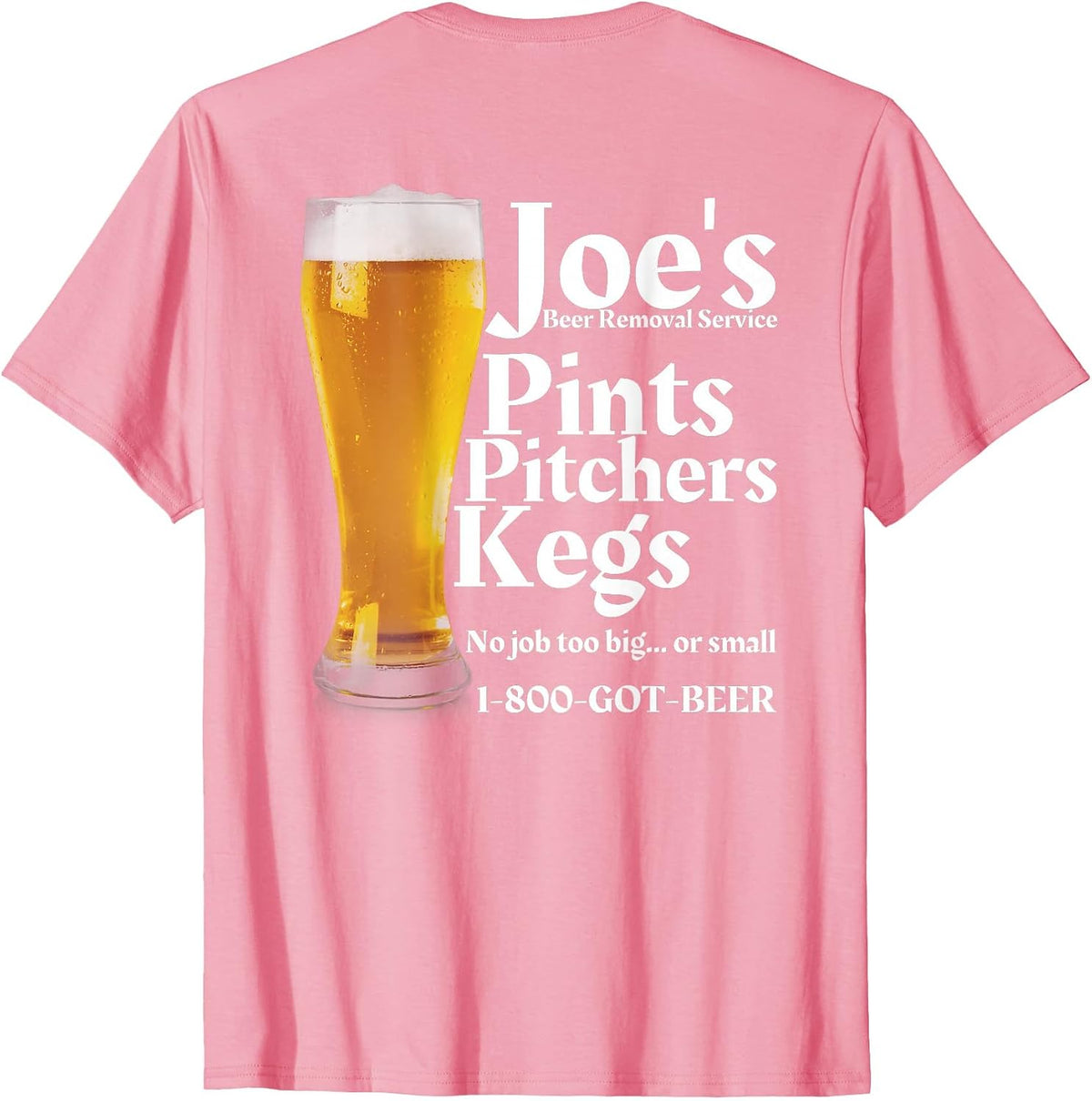 Joe's Beer Removal Service is Funny Beer Lovers Drinking T-Shirt - Pink
