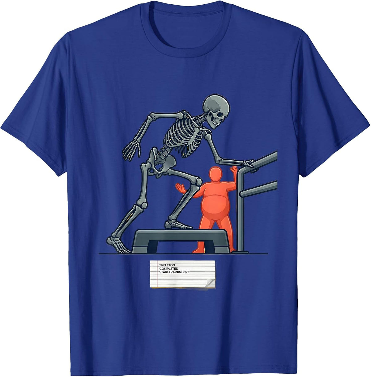 Skeleton Completed Stair Training, PT Physical Therapy T-Shirt - Royal Blue
