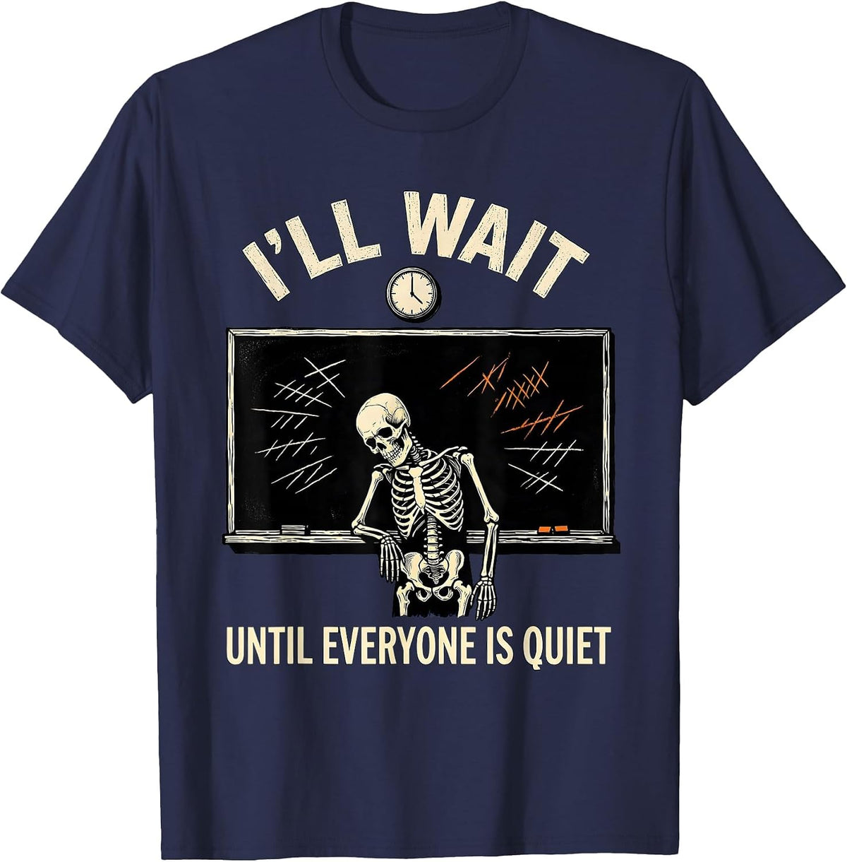 I'll Wait Until Everyone Is Quiet Funny Halloween Teacher T-Shirt - Navy Blue