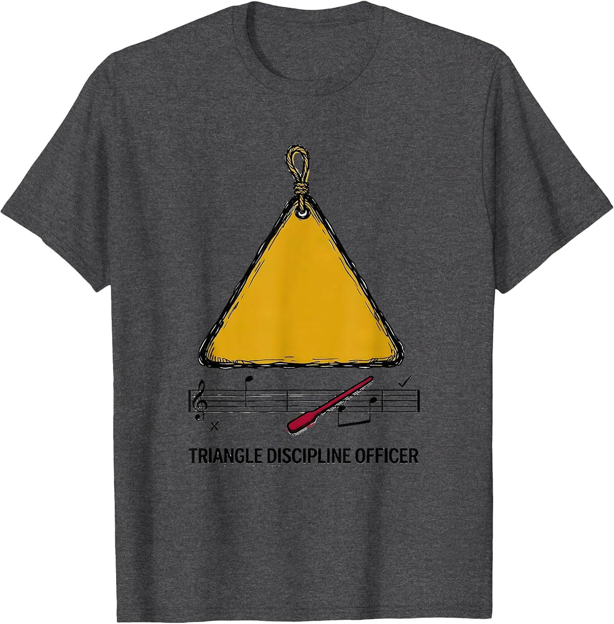 Triangle Discipline Officer Funny Music Teacher Gift T-Shirt - Dark Heather Grey