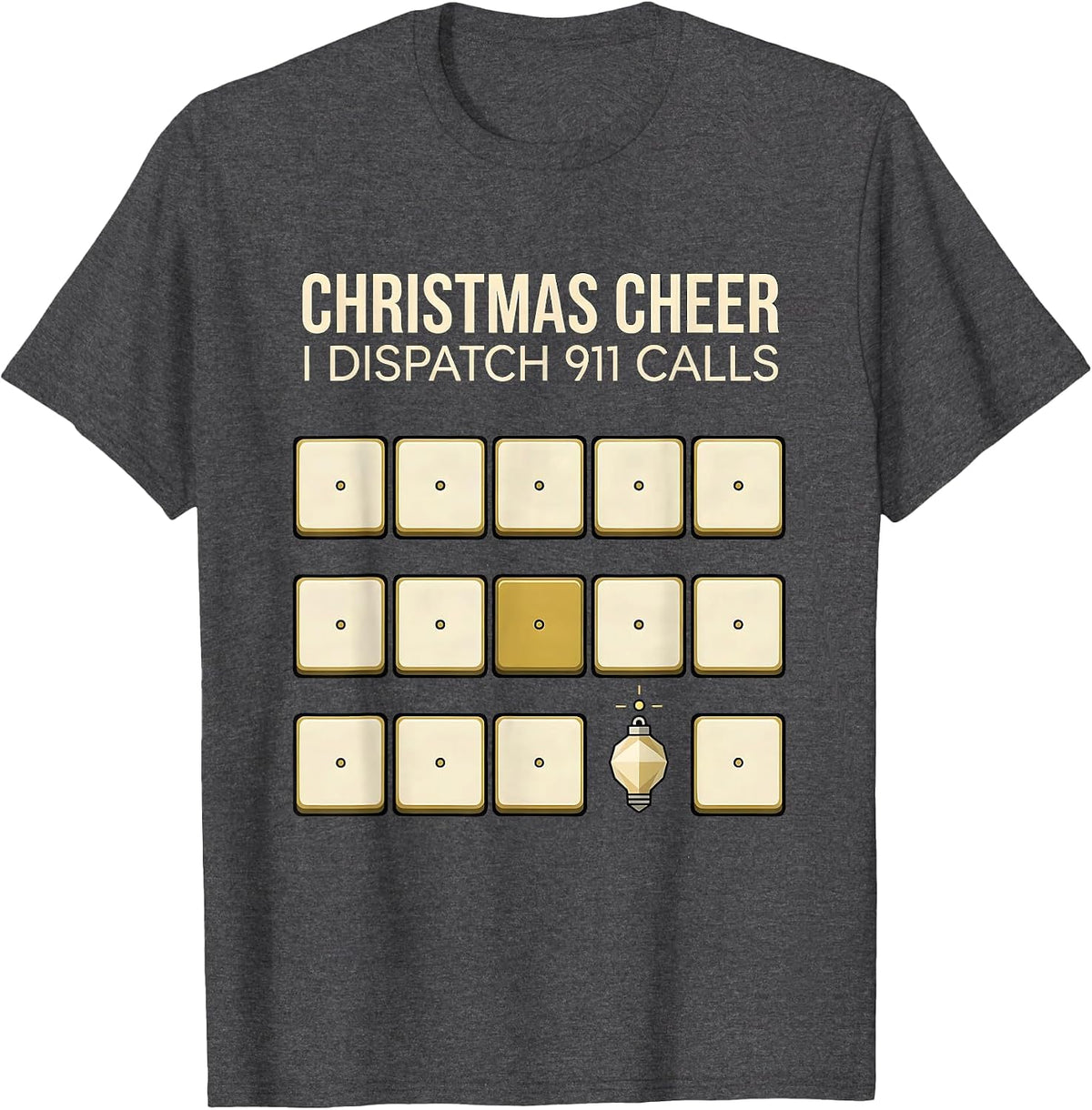 Men's Christmas Cheer I Dispatch 911 Calls Funny 911 Dispatcher T-Shirt - Dark Heather Grey
