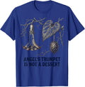 Angel's Trumpet Is Not A Dessert Funny Garden Plant Lover T-Shirt - Royal Blue