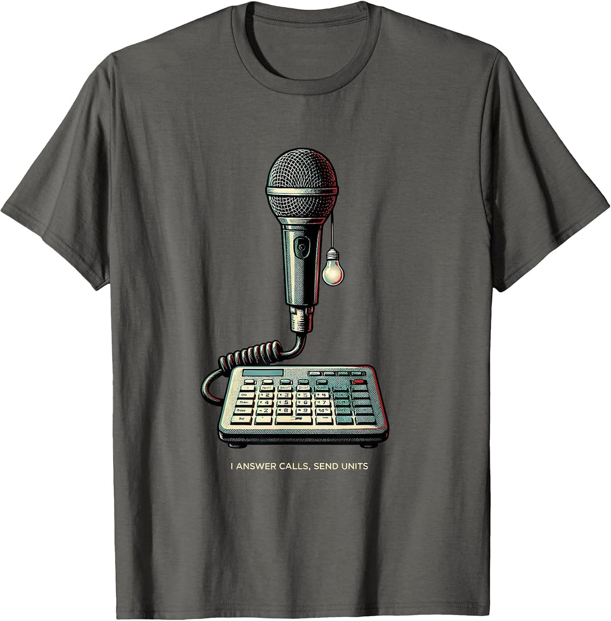 I Answer Calls Send Units Funny 911 Dispatcher Christmas T-Shirt - Asphalt Grey