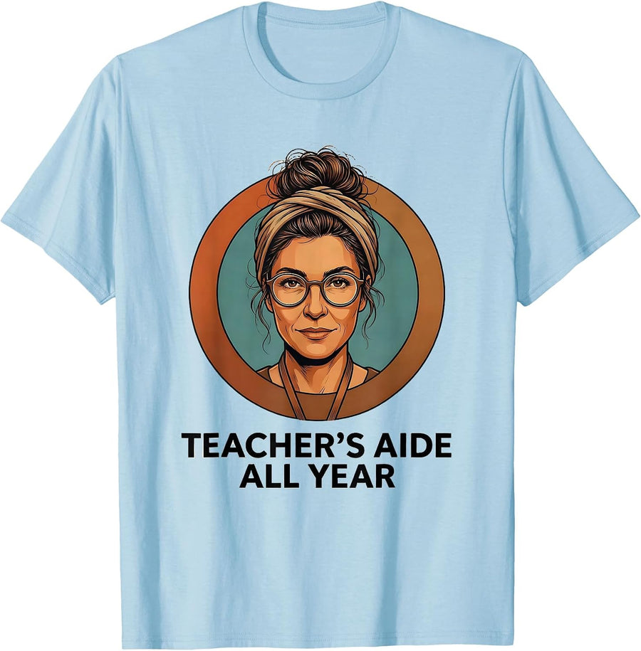 Men's Teacher's Aide All Year Messy Bun Teacher Para Life School T-Shirt - Baby Blue