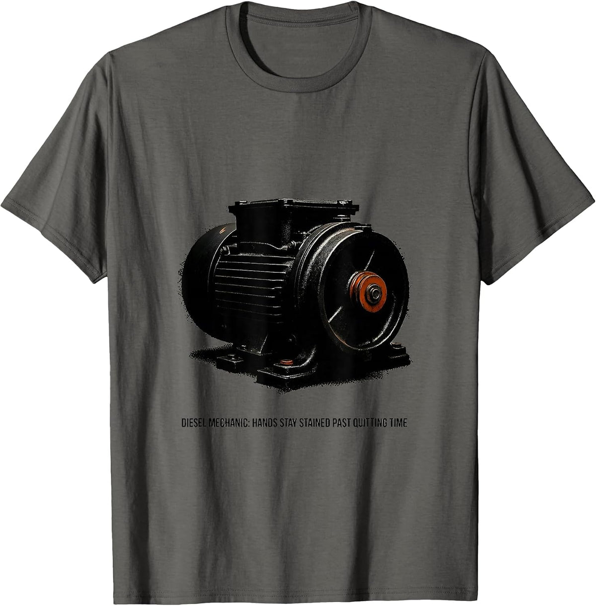 Men's Diesel Mechanic: Hands Stay Stained Past Quitting Time T-Shirt - Asphalt Grey