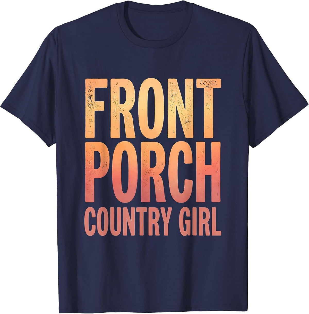 Front Porch Country Girl 90s Country Design T-Shirt - Navy Blue