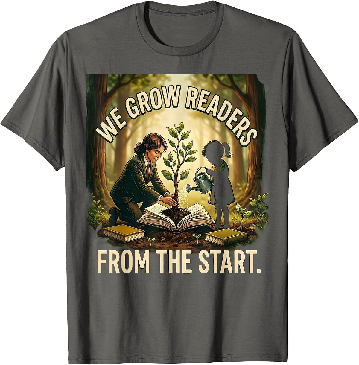 We Grow Readers From The Start Book Lover Librarian Reading T-Shirt - Asphalt Grey