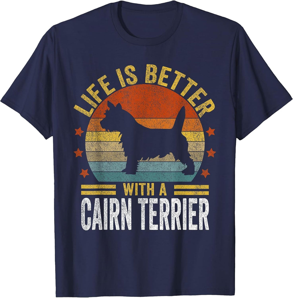 Life is Better with A Cairn Terrier Retro Cairn Terrier T-Shirt - Navy Blue
