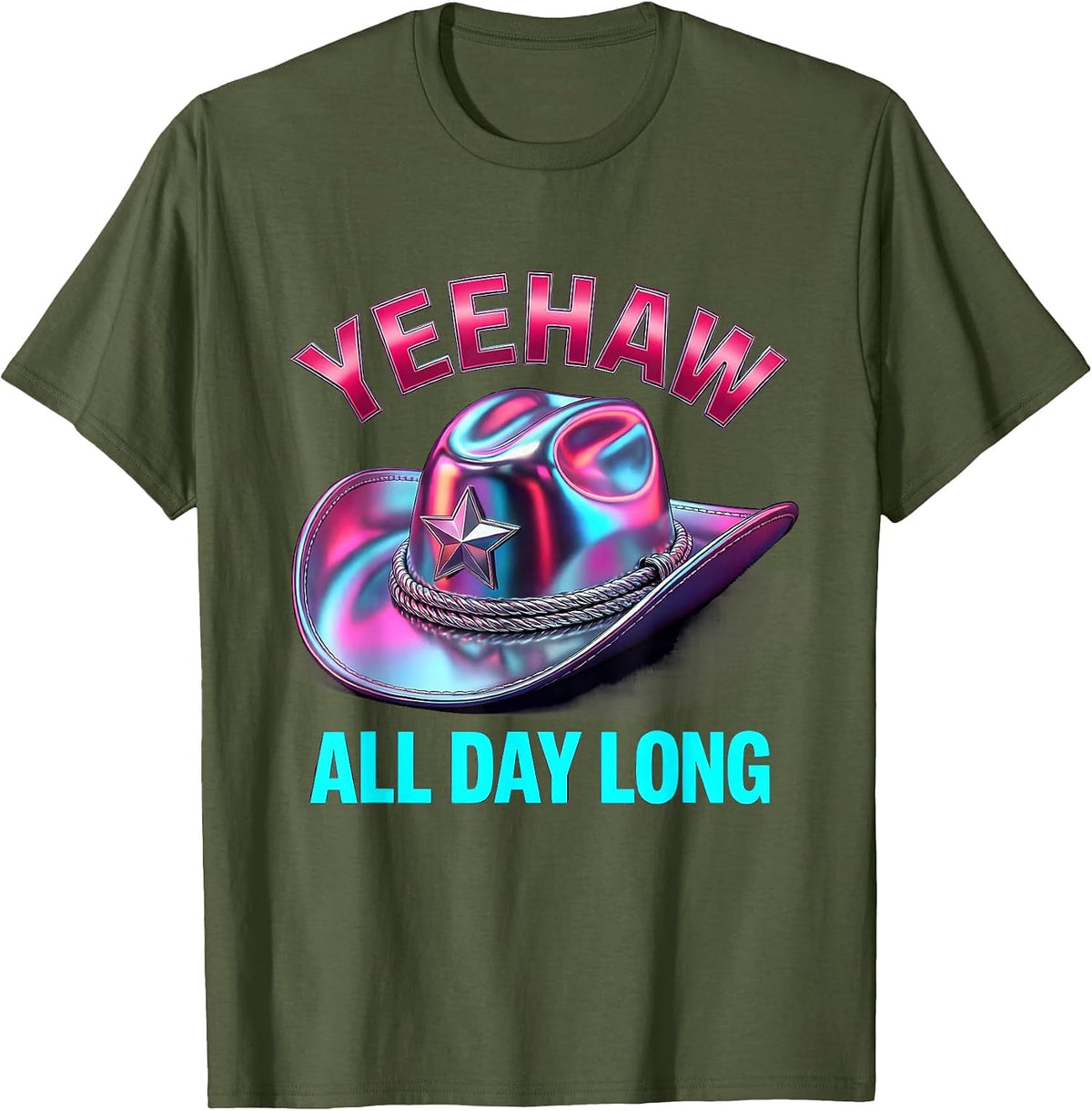 Men's Yeehaw All Day Long Cowgirl Design T-Shirt - Olive Green