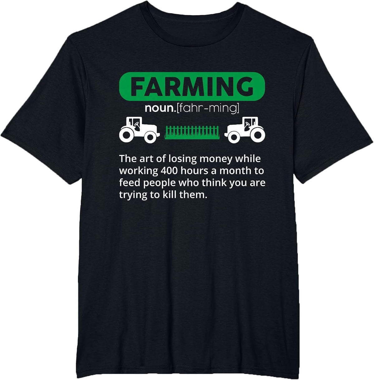 Farming Definition Noun - Funny Farmer T-Shirt - Black