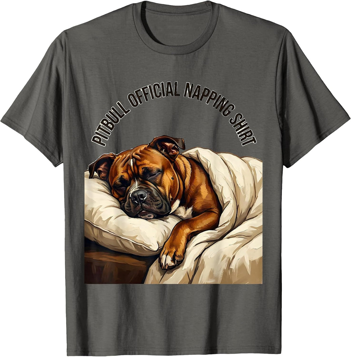 Pitbull Official Napping Shirt Dog Lover Loungewear T-Shirt - Asphalt Grey