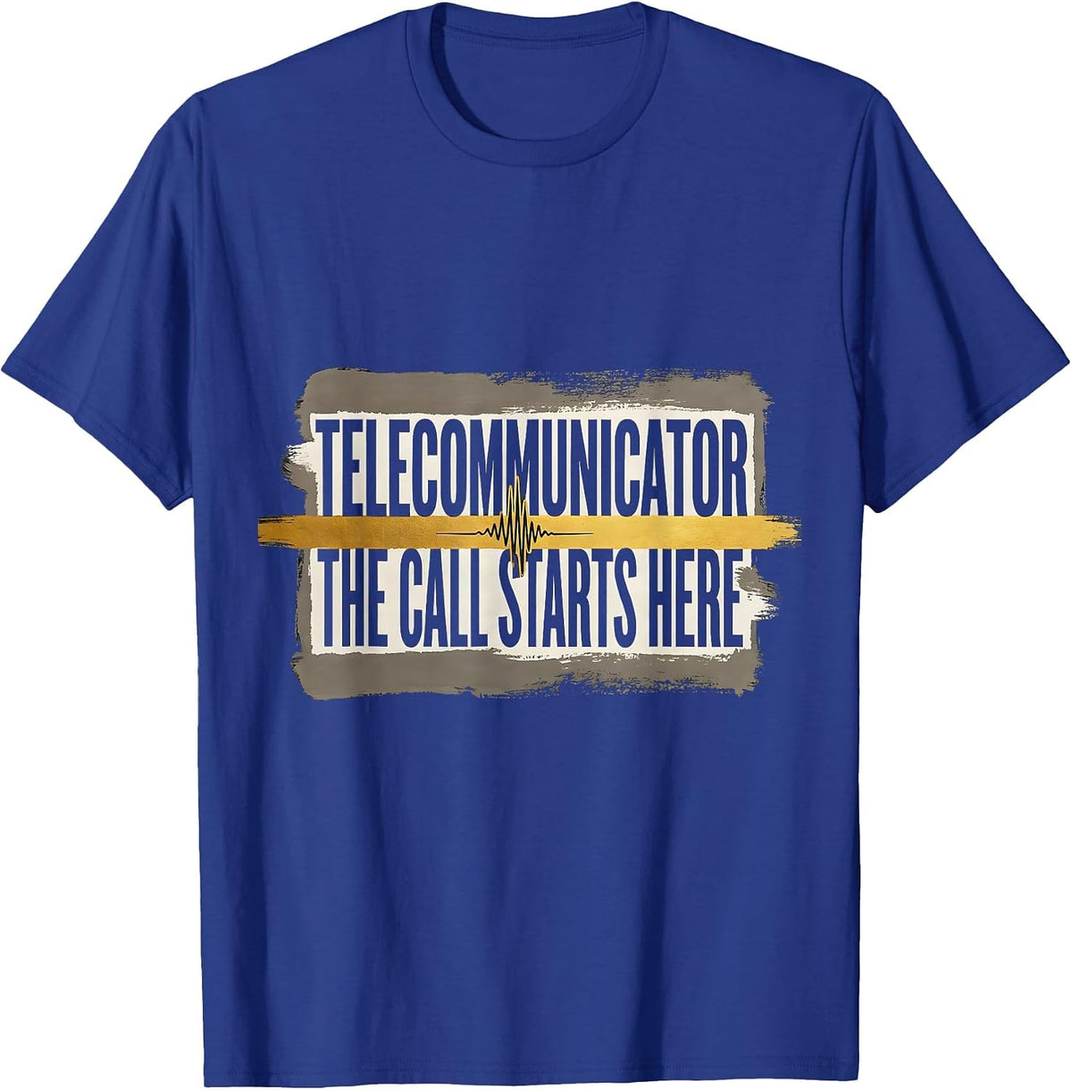 Men's Telecommunicator — The Call Starts Here 911 Dispatcher T-Shirt - Royal Blue