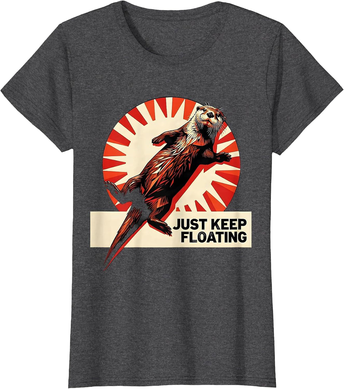 Women's Just Keep Floating Otter Graphic Design T-Shirt - Dark Heather Grey