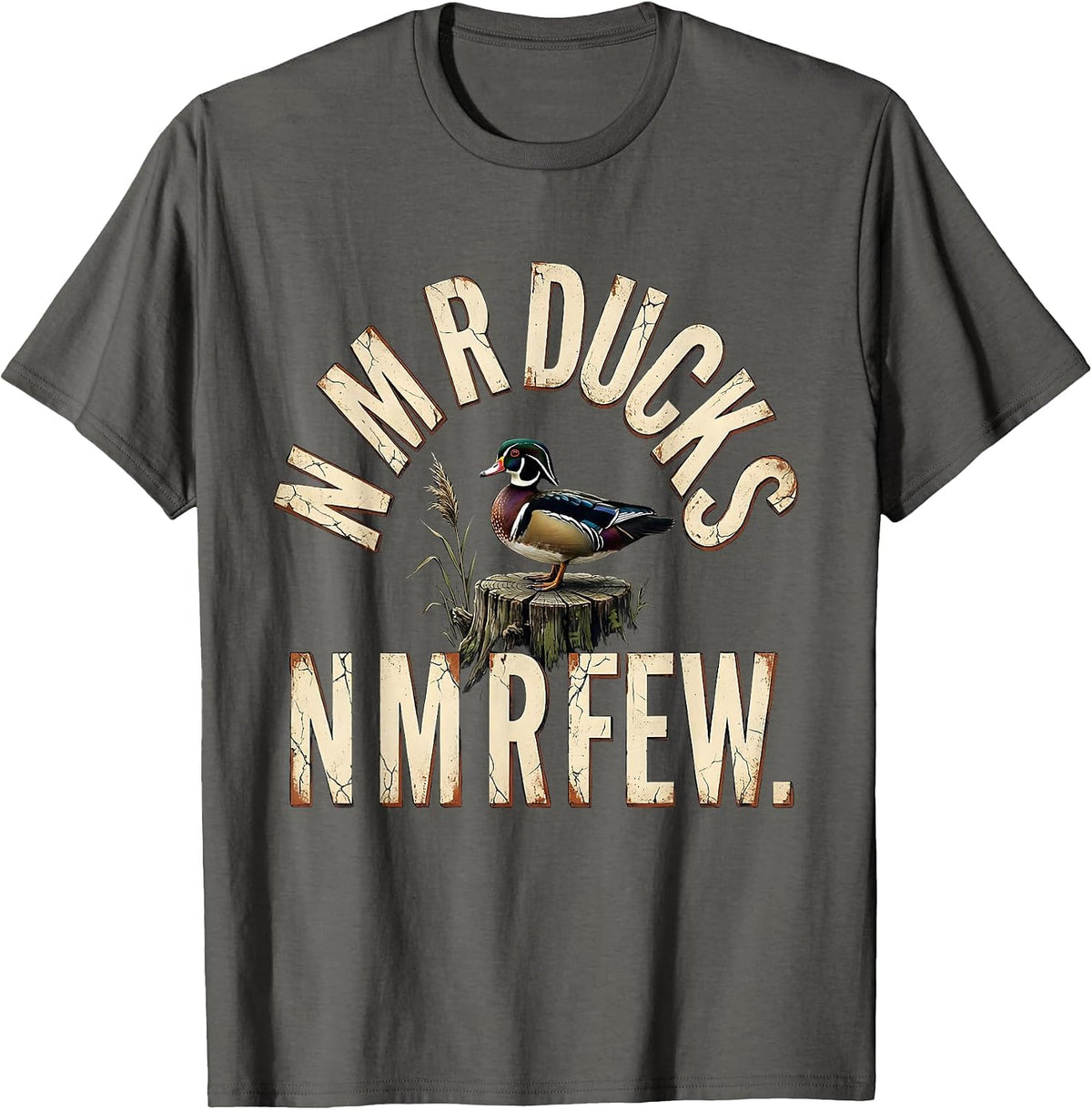 N M R DUCKS N M R FEW Distressed Duck Hunter Hunting Dad T-Shirt - Asphalt Grey