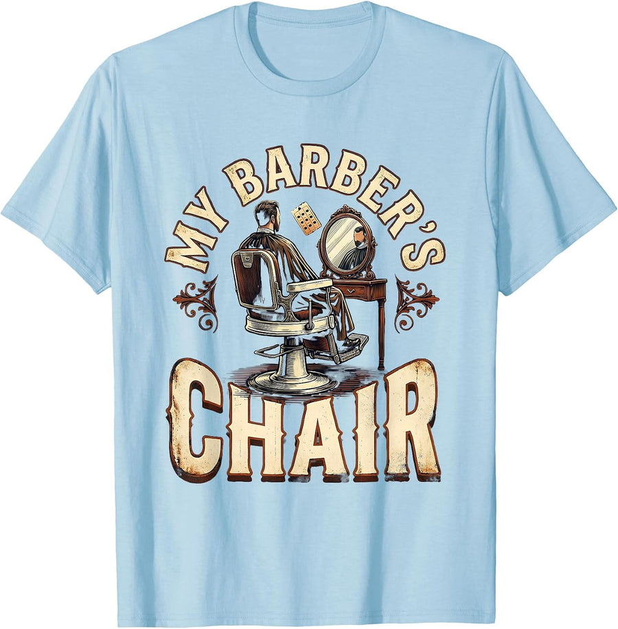 Men's My Barber's Chair Vintage Barber Humor Hairstylist Gift T-Shirt - Baby Blue