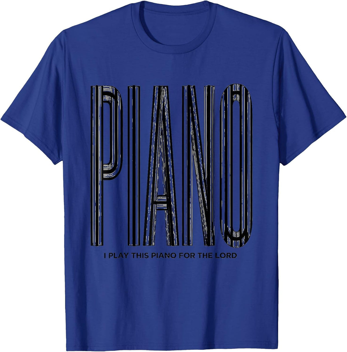 I Play This Piano For The Lord Funny Pianist Gift Christmas T-Shirt - Royal Blue