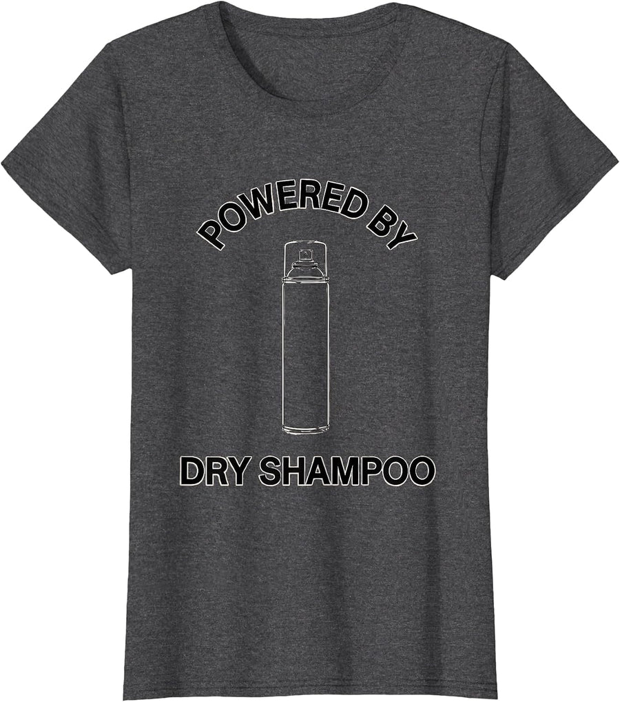 Women's Powered by Dry Shampoo Funny Design T-Shirt - Dark Heather Grey