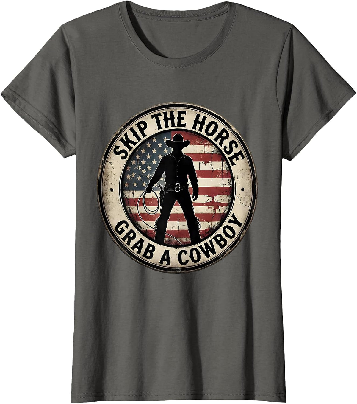 Women's Skip The Horse Grab A Cowboy Funny Western Design T-Shirt - Asphalt Grey