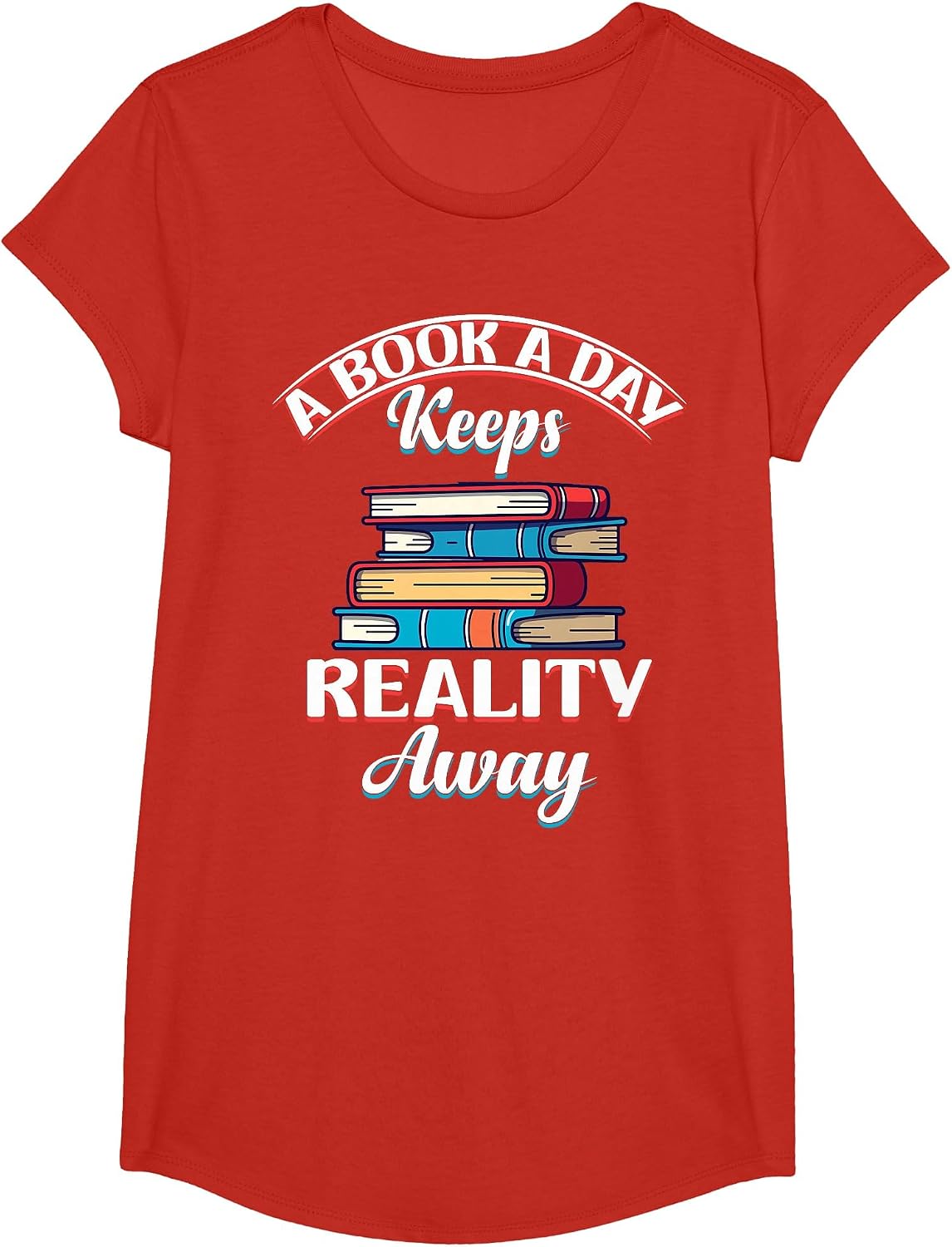A Book A Day Keeps Reality Away - Funny Reading T-Shirt - Girls Red
