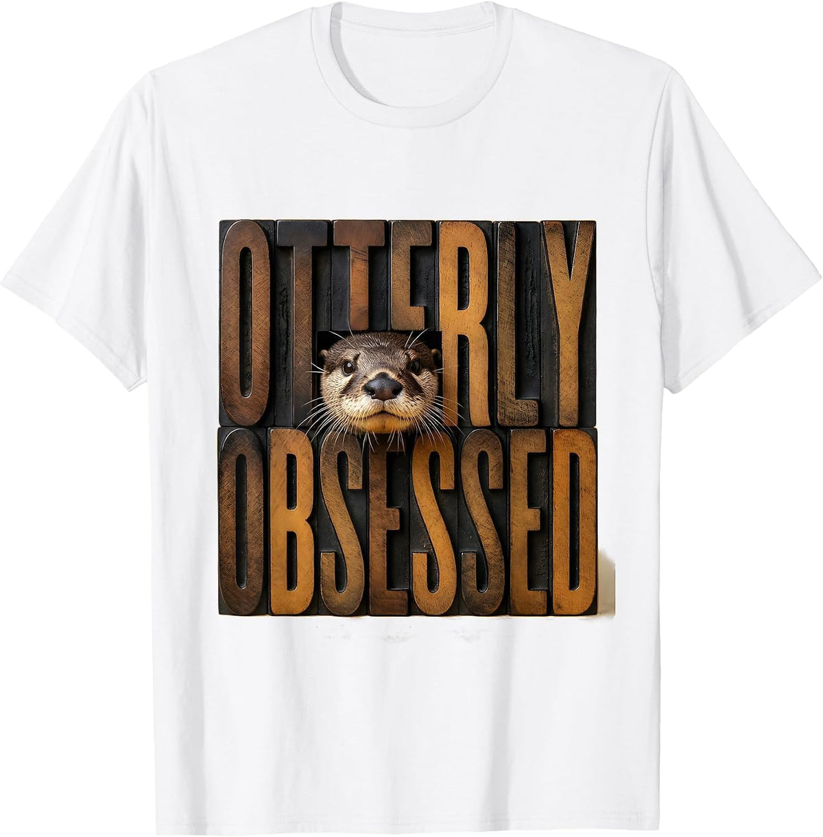 Men's Otterly Obsessed Wood Type Letterpress Otter Lover Gift T-Shirt - White