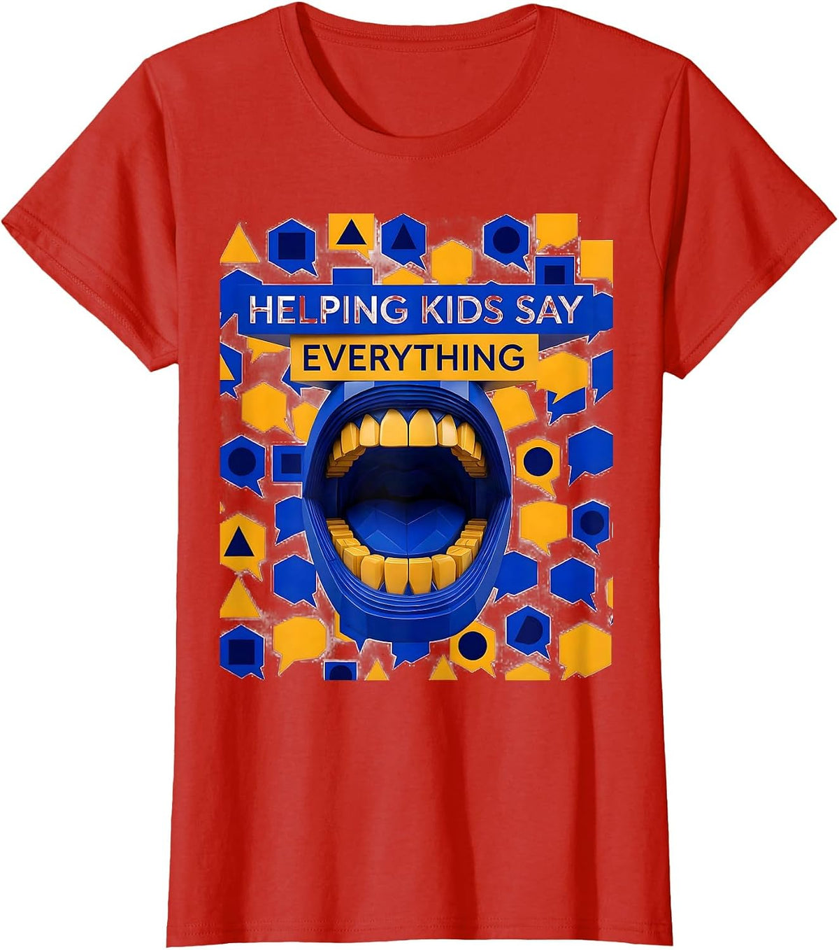 Women's Helping Kids Say Everything Speech Therapy Design T-Shirt - Red