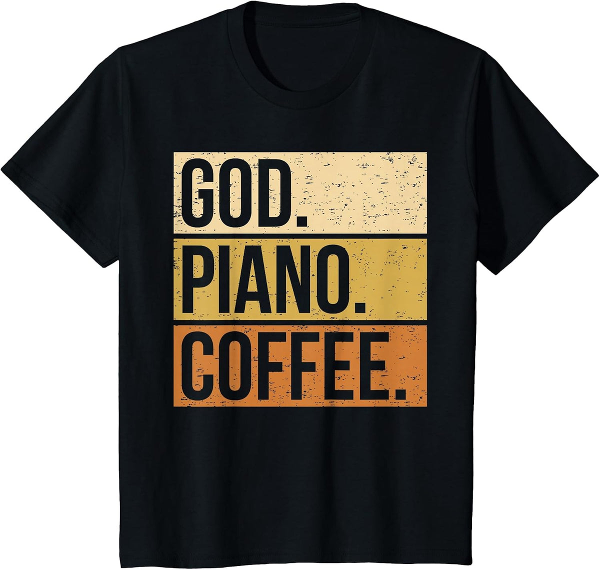 Piano Player Pianist Piano Church Religion I God Coffee T-Shirt - Black