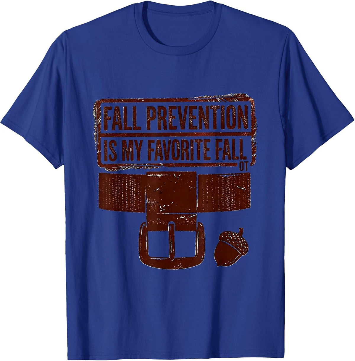 Fall Prevention Is My Favorite Fall OT Physical Therapy T-Shirt - Royal Blue