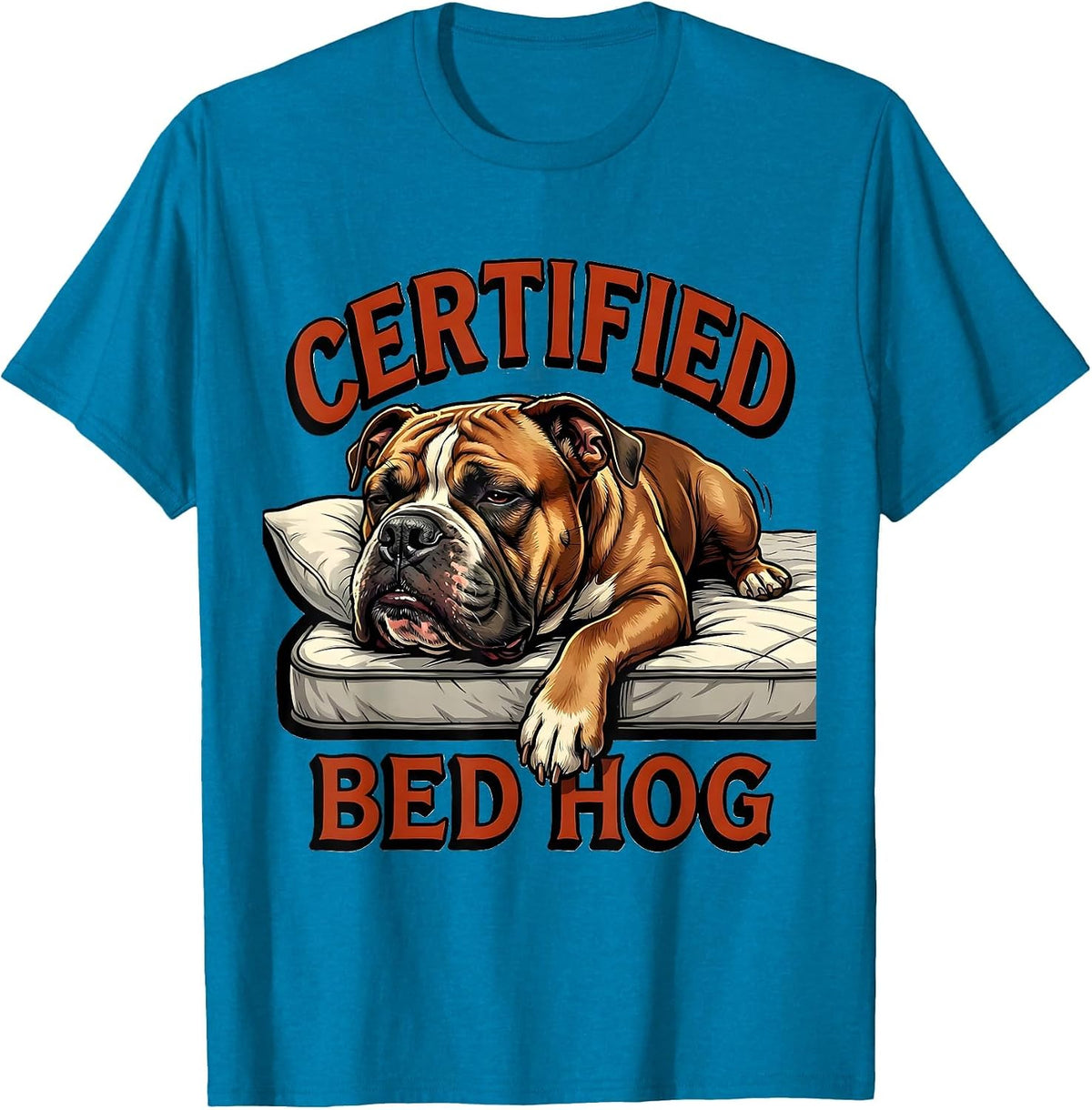 Certified Bed Hog Funny Pitbull Dog Mom Humor T-Shirt - Sapphire Blue