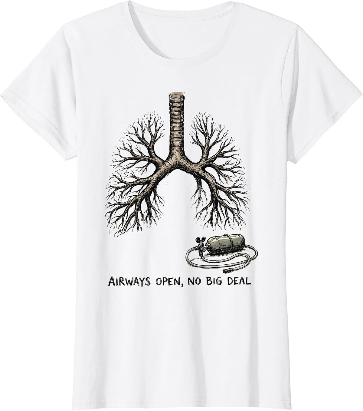 Airways Open, No Big Deal Funny Respiratory Therapist RT T-Shirt - White