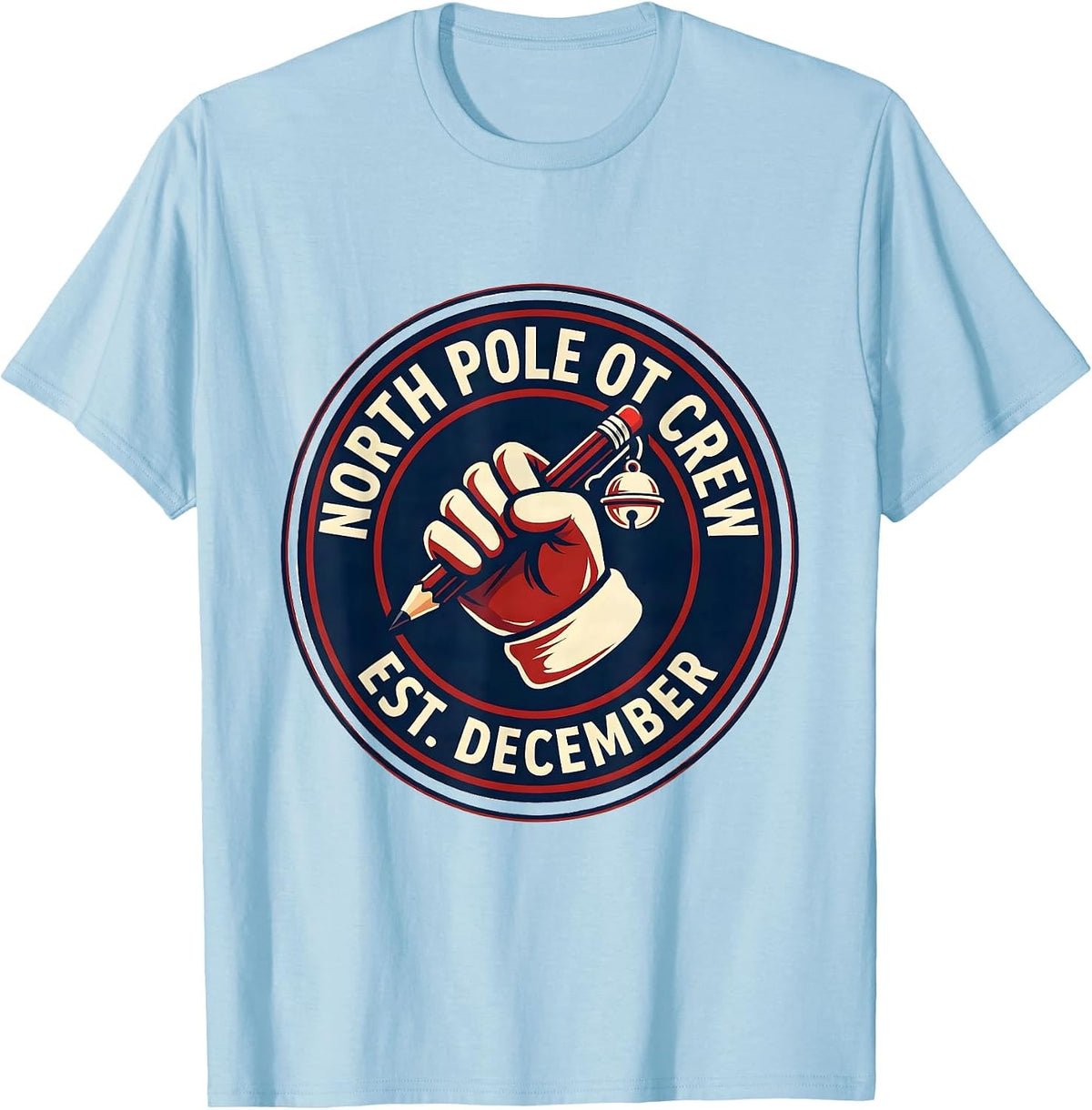 Men's North Pole OT Crew Est December Occupational Therapy T-Shirt - Baby Blue