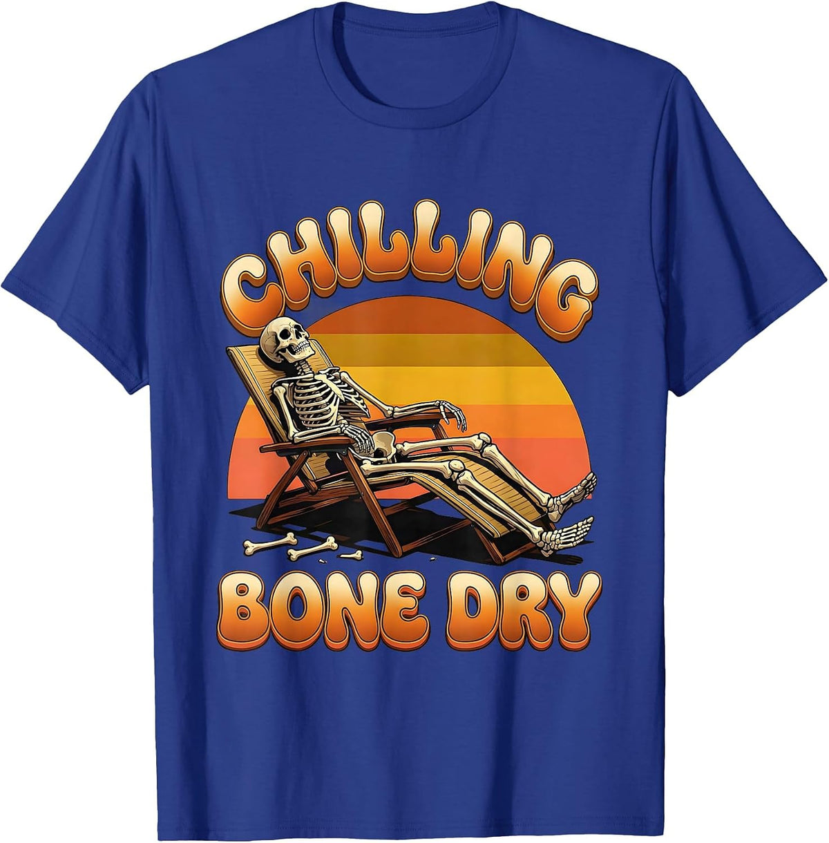 Chilling, Bone Dry Retro Funny Halloween Skeleton Gift T-Shirt - Royal Blue