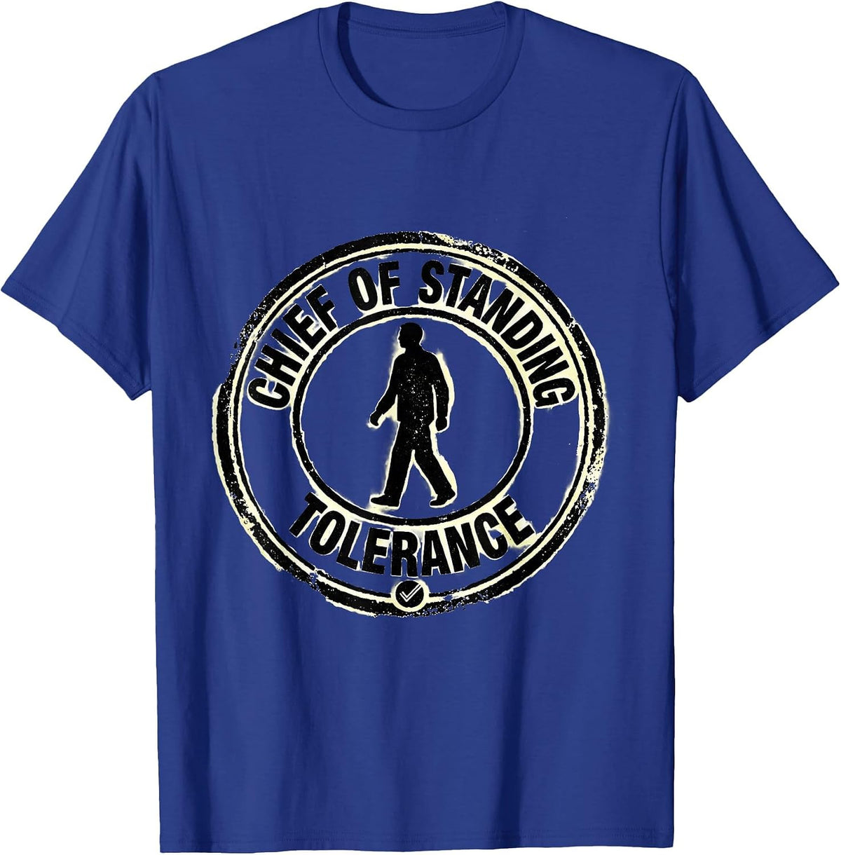 Men's Chief Of Standing Tolerance Funny Physical Therapist OT Gift T-Shirt - Royal Blue