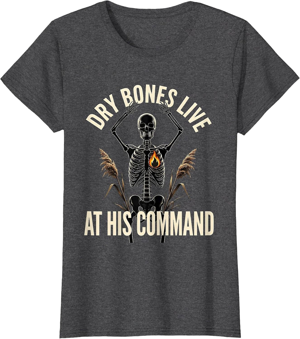 Women's Dry Bones Live at His Command Funny Skeleton Christian T-Shirt - Dark Heather Grey
