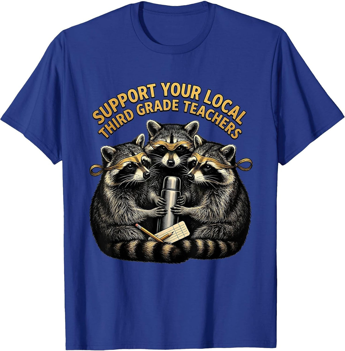 Men's Support Your Local Third Grade Teachers Funny Teacher T-Shirt - Royal Blue
