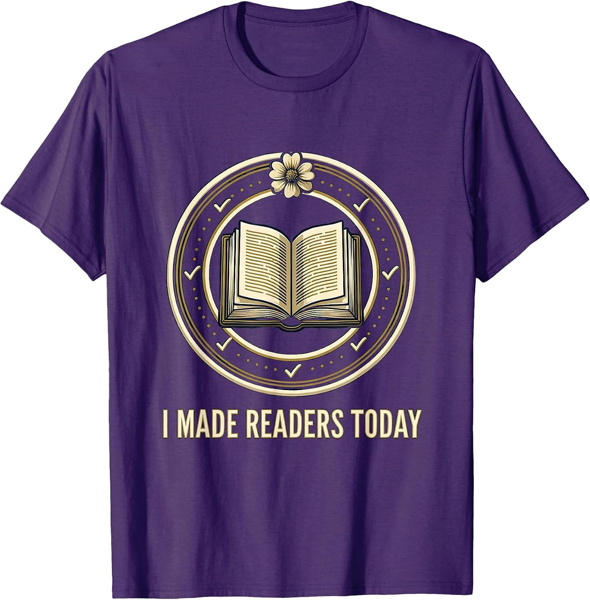I Made Readers Today Funny Book Lover Librarian Teacher T-Shirt - Purple